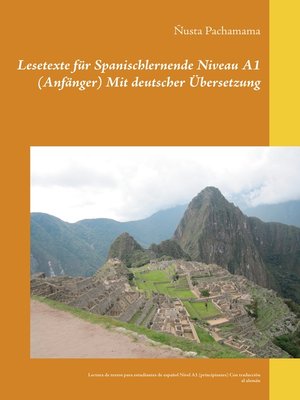 cover image of Lesetexte für Spanischlernende Niveau A1 (Anfänger) Mit deutscher Übersetzung